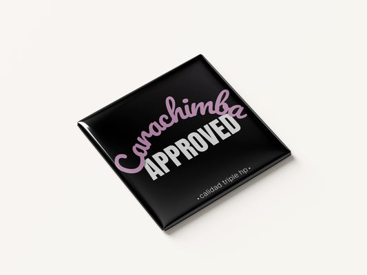 Carachimba Approved Magnet